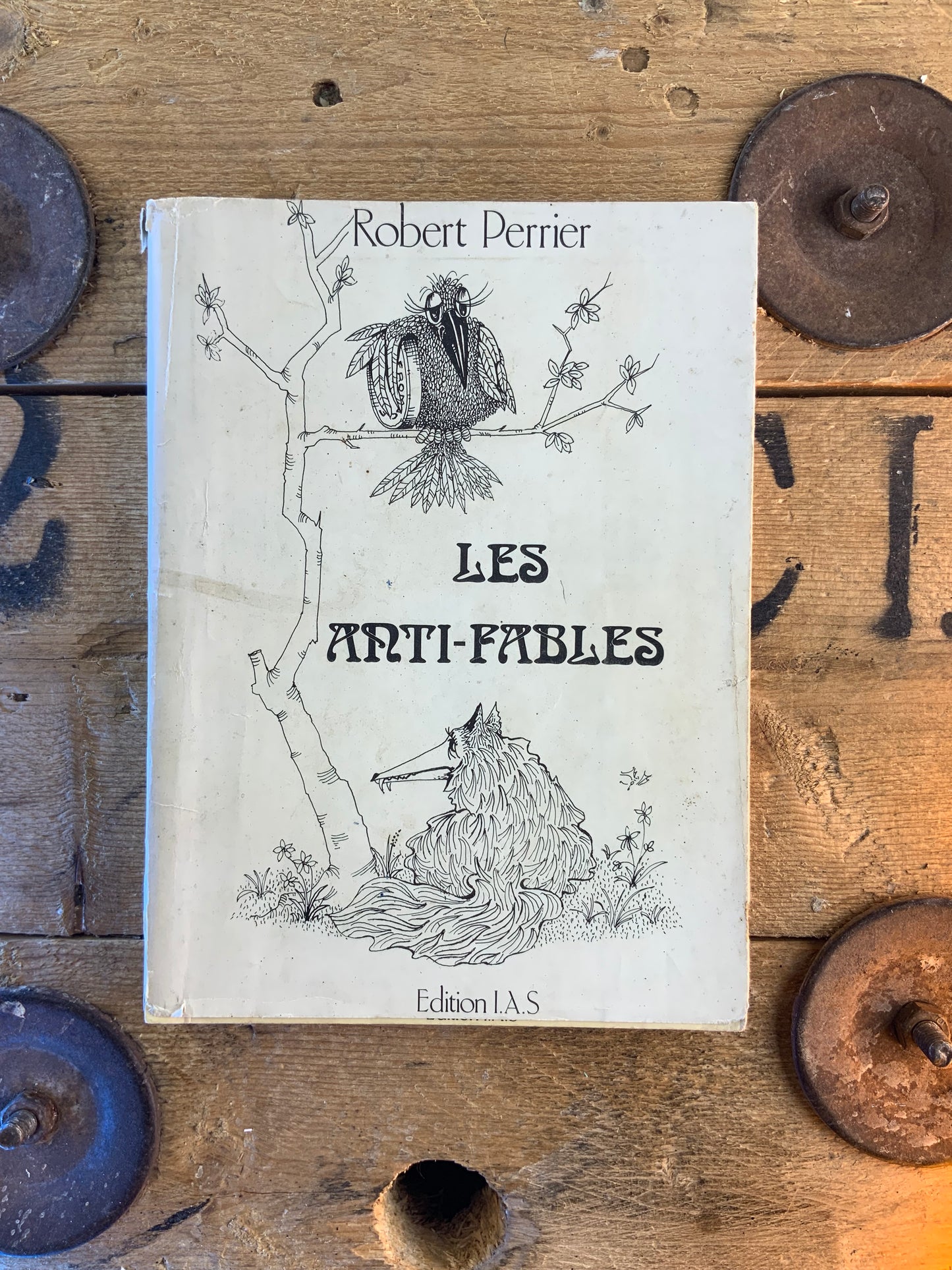 Les anti-fables - Robert Perrier