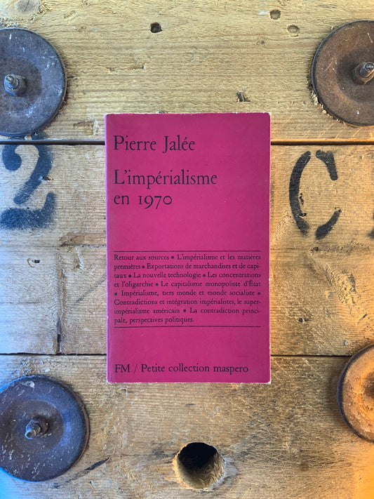 L’impérialisme en 1970 - Pierre Jalée