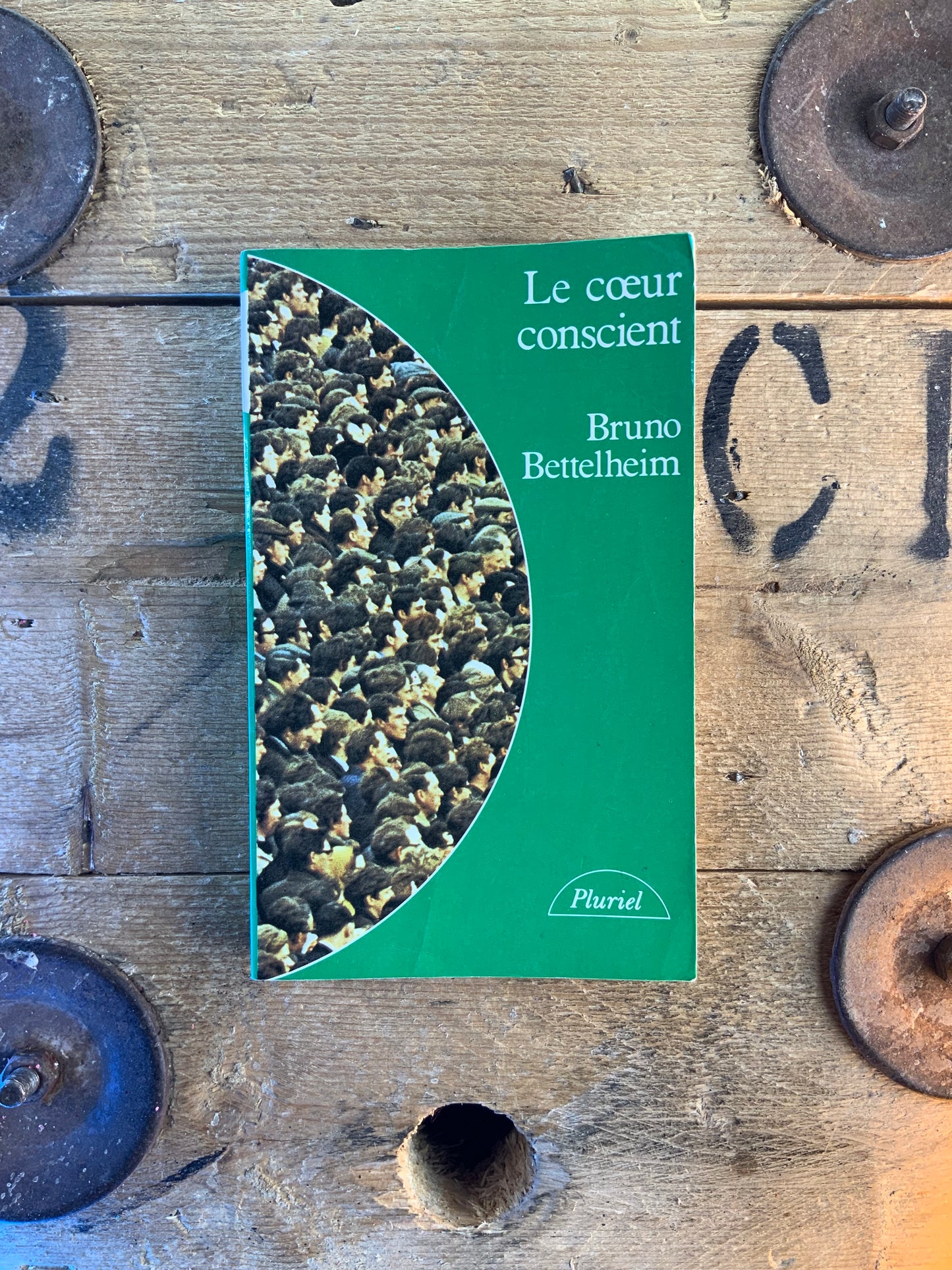 Le cœur conscient - Bruno Bettelheim