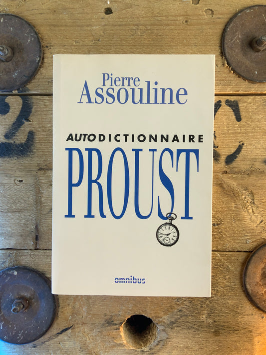 Autodictionnaire Proust - Pierre Assouline