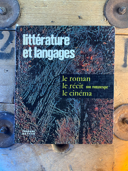 Littérature et langages : le roman , le récit non romanesque, le cinéma