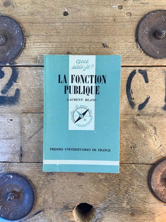La fonction publique - Laurent Blanc