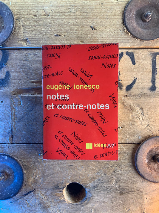 Notes et contre-notes - Eugène Ionesco