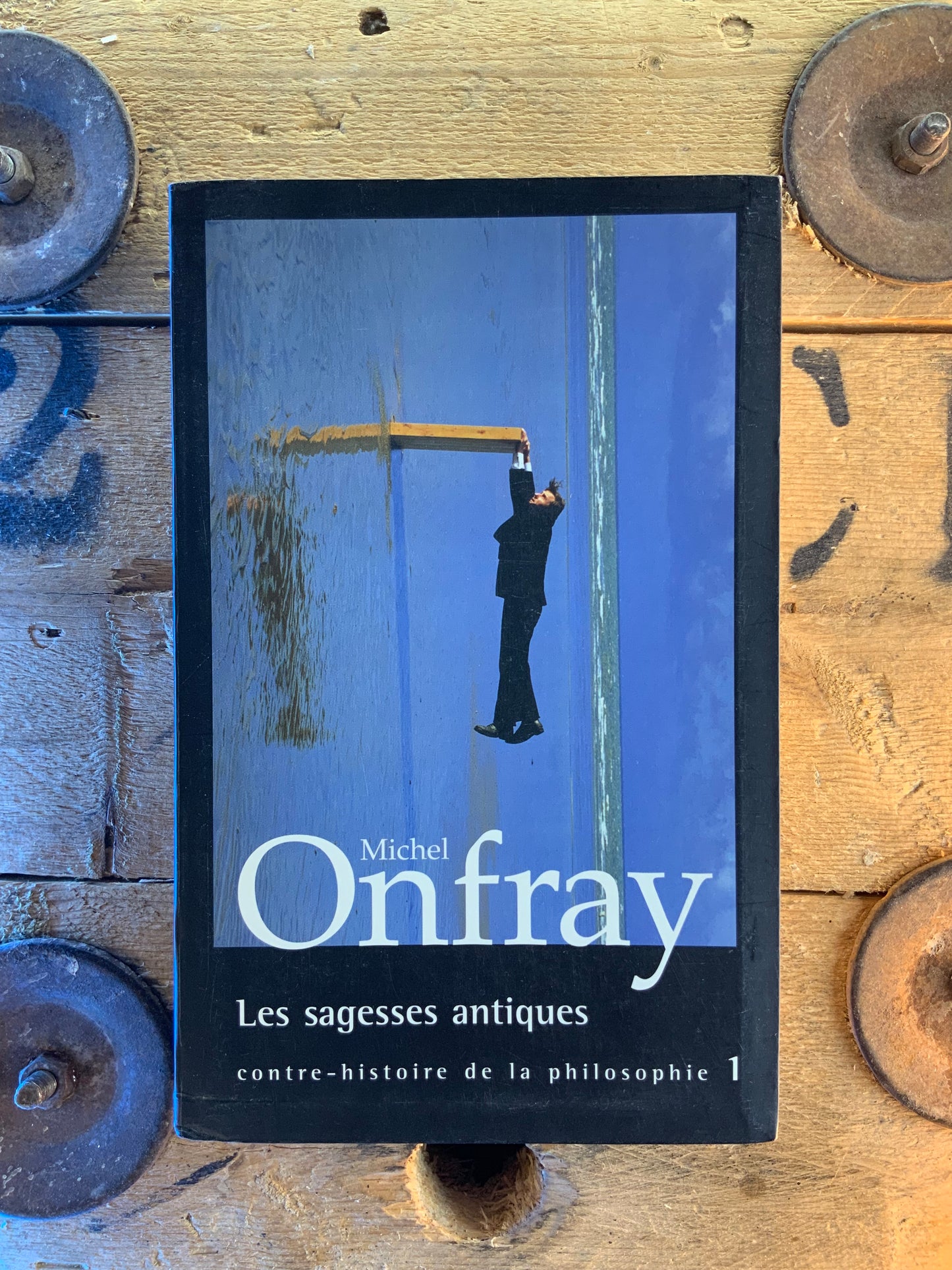 Les sagesses antiques - Michel Onfray