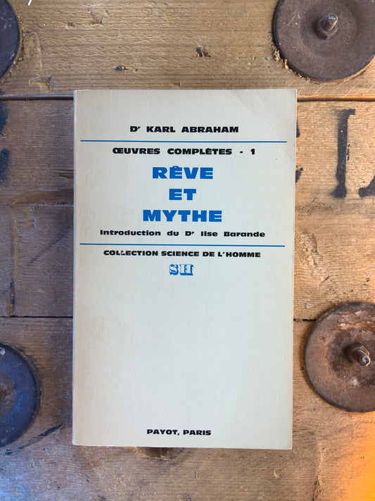 Rêve et mythe - Dr Karl Abraham