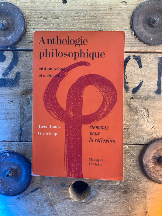 Anthologie philosophique - Léon Louis Grateloup