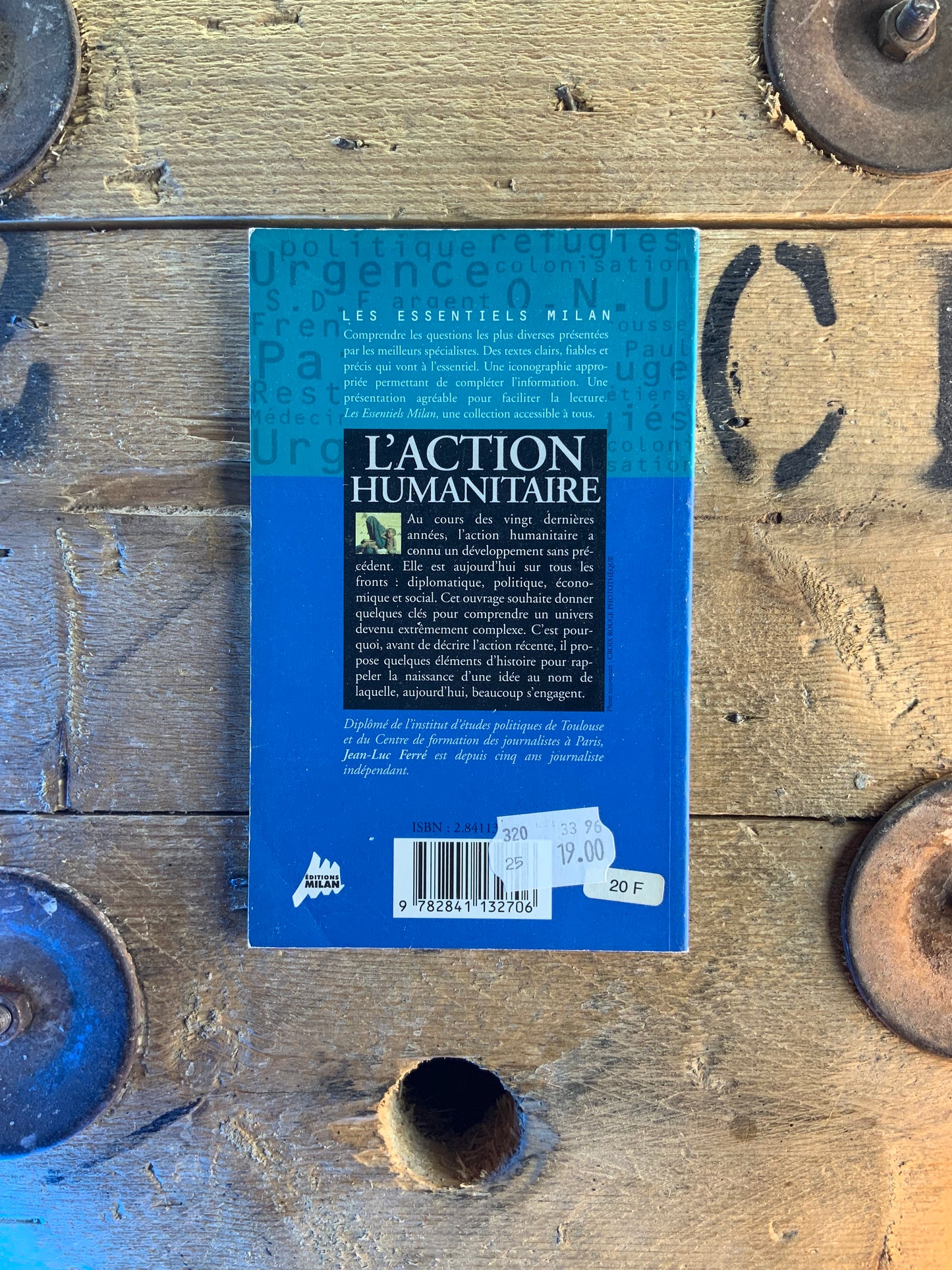 L’action humanitaire - Jean-Luc Ferré
