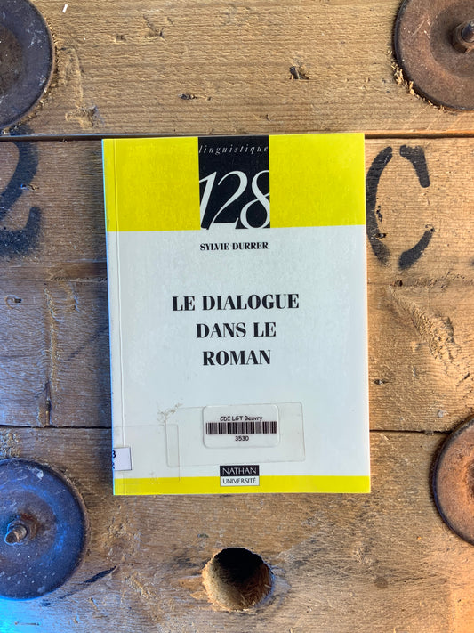 Le dialogue dans le roman - Sylvie Durrer