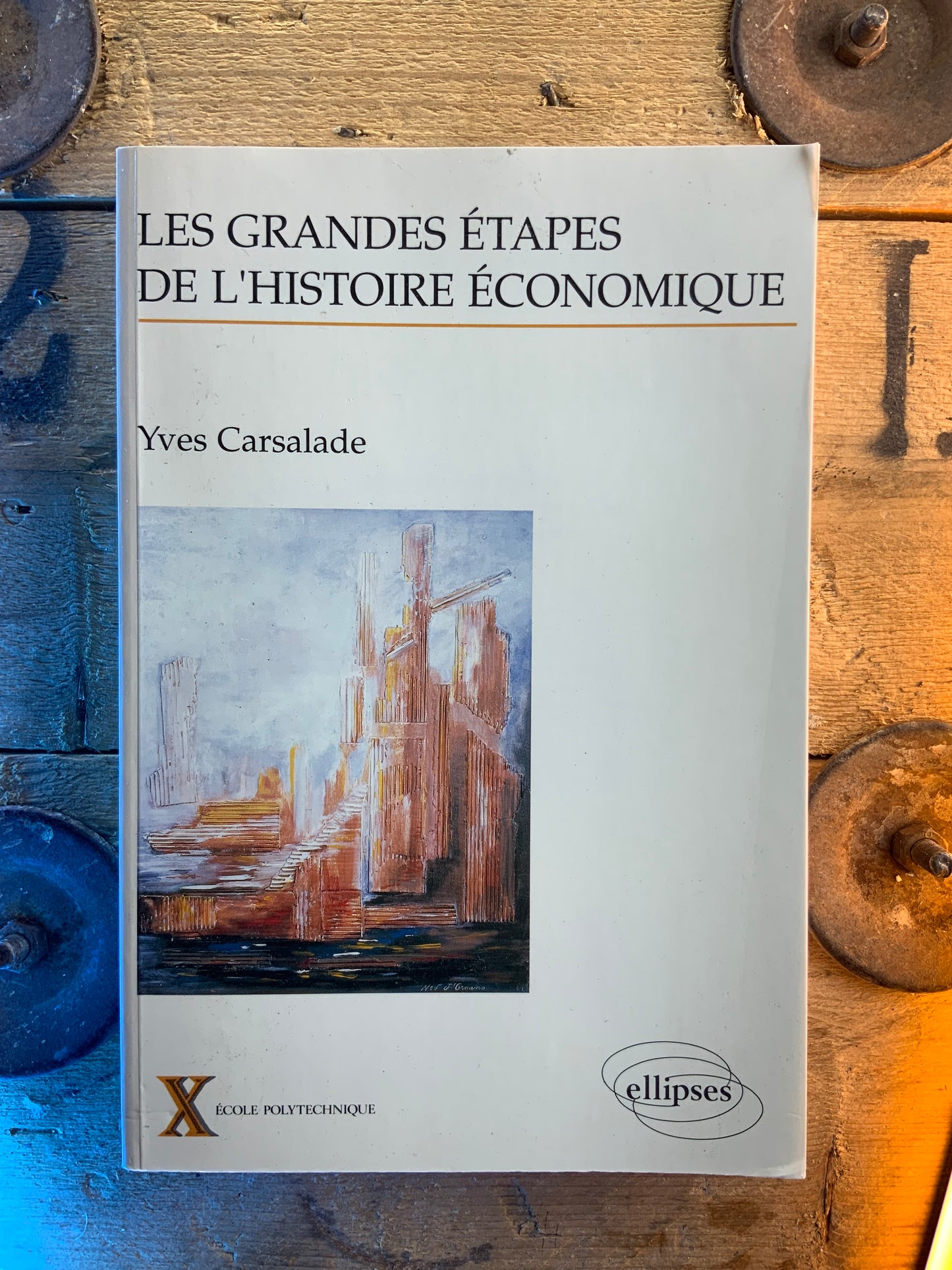 Les grandes étapes de l’histoire économique - Yves Carsalade