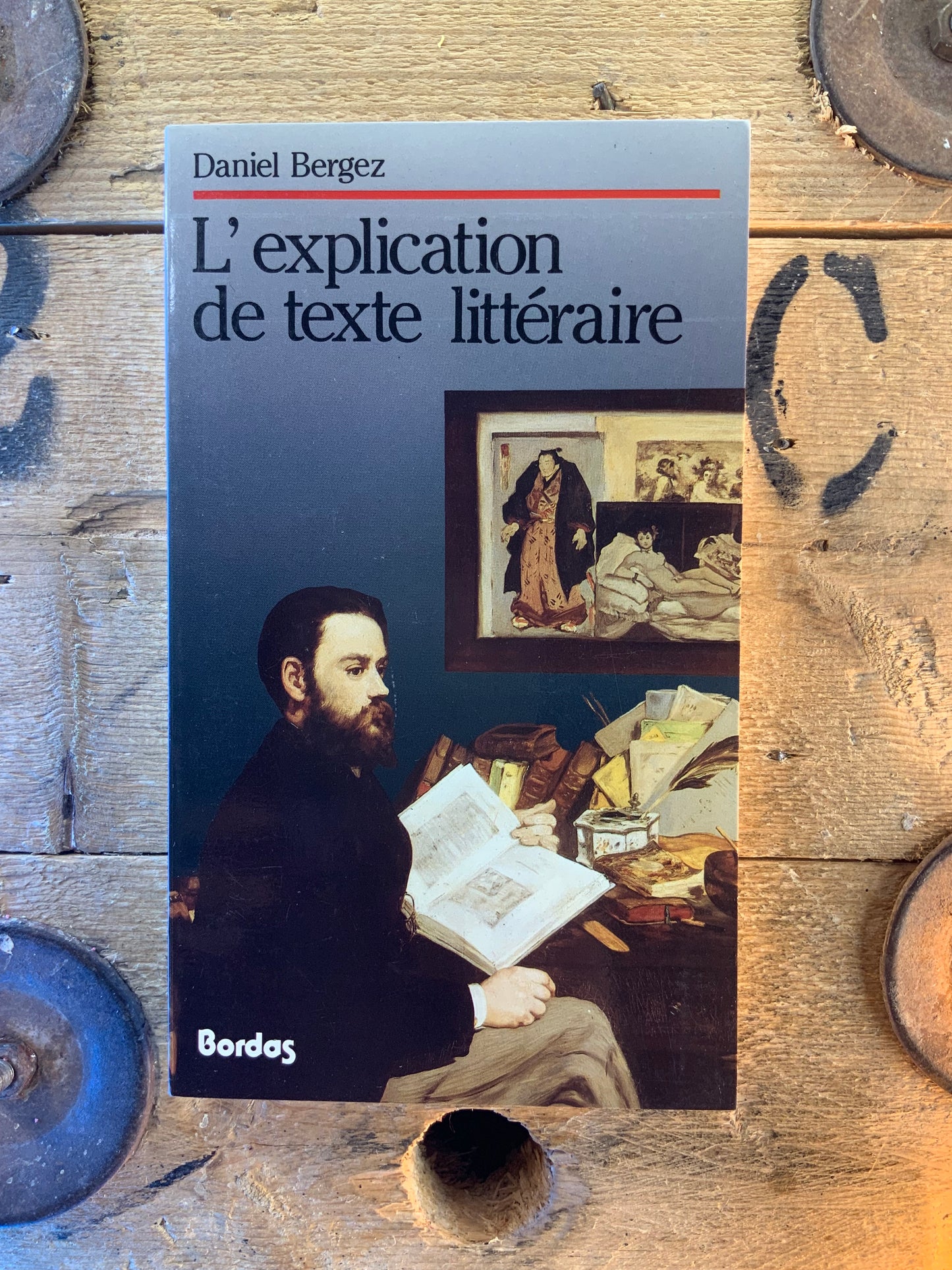 L’explication de texte littéraire - Daniel Bergez
