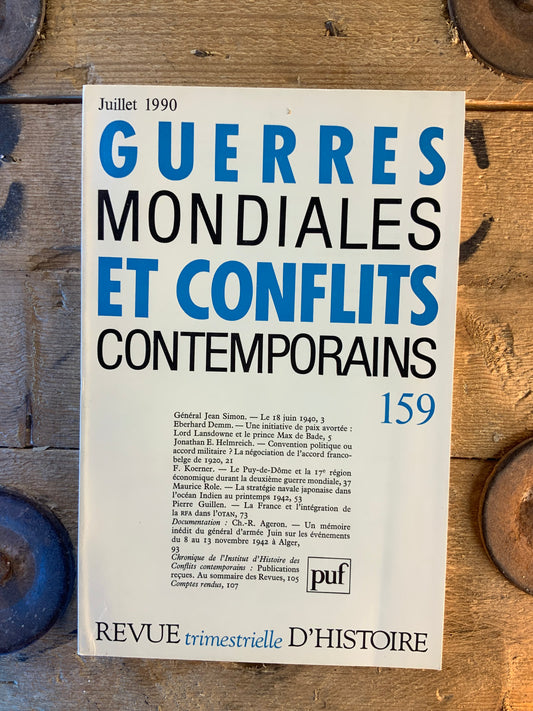 Guerres mondiales et conflits numéro 159 Juillet 1990 [ Revue trimestrielle d’histoire ]