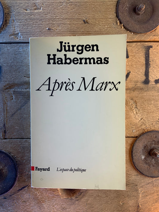 Après Marx - Jürgen Habermas