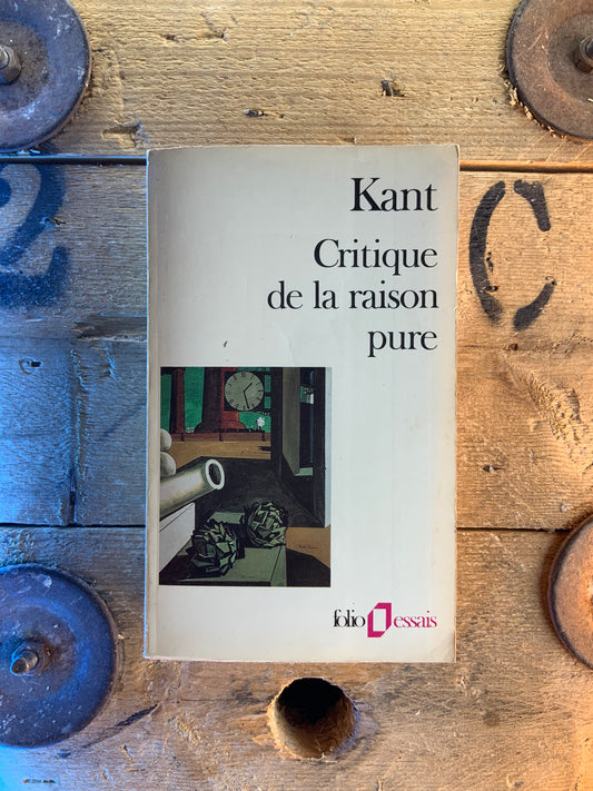 Critique de la raison pure - Emmanuel Kant