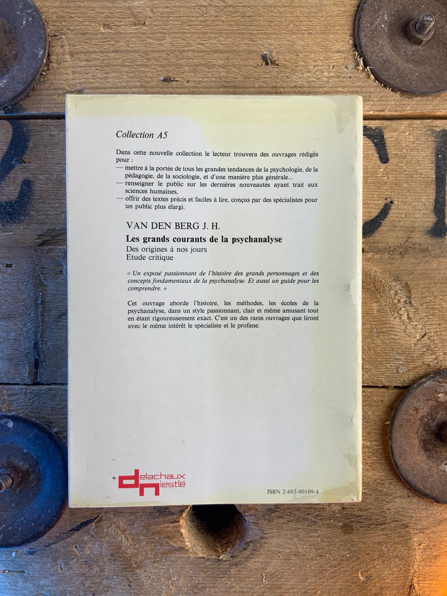 Les grands courants de la psychanalyse : des origines à nos jours Études critiques  - JH Van Den Berg