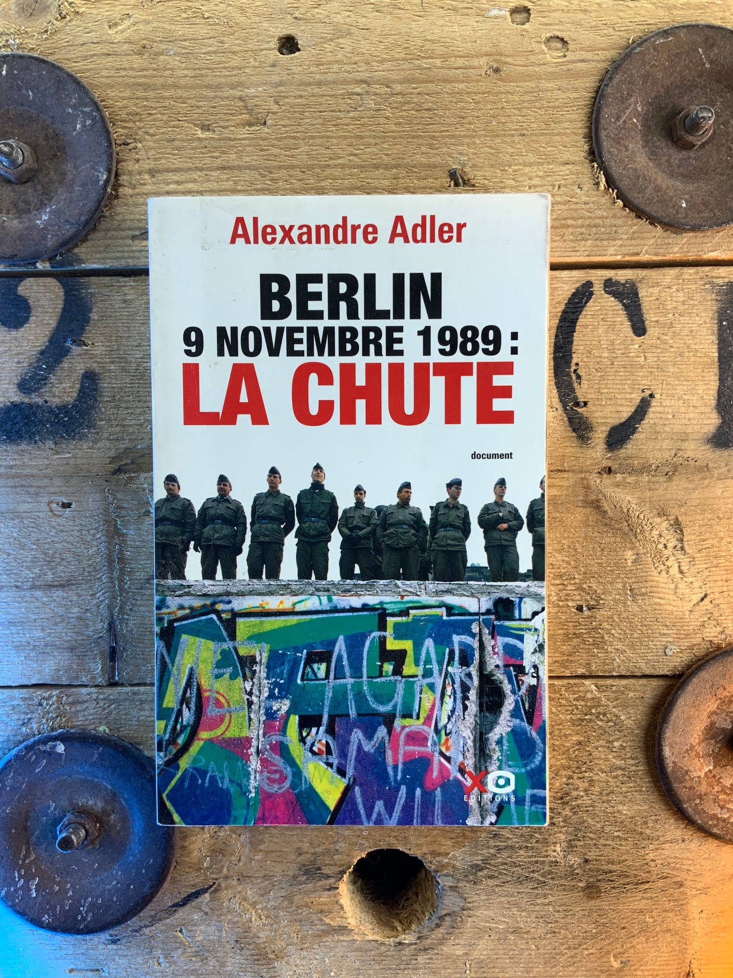 Berlin 9 novembre 1989 : la chute - Alexandre Adler