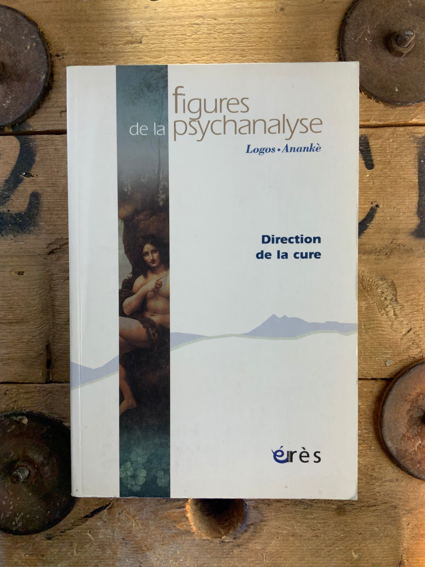 Figures de la psychanalyse : Direction de la cure