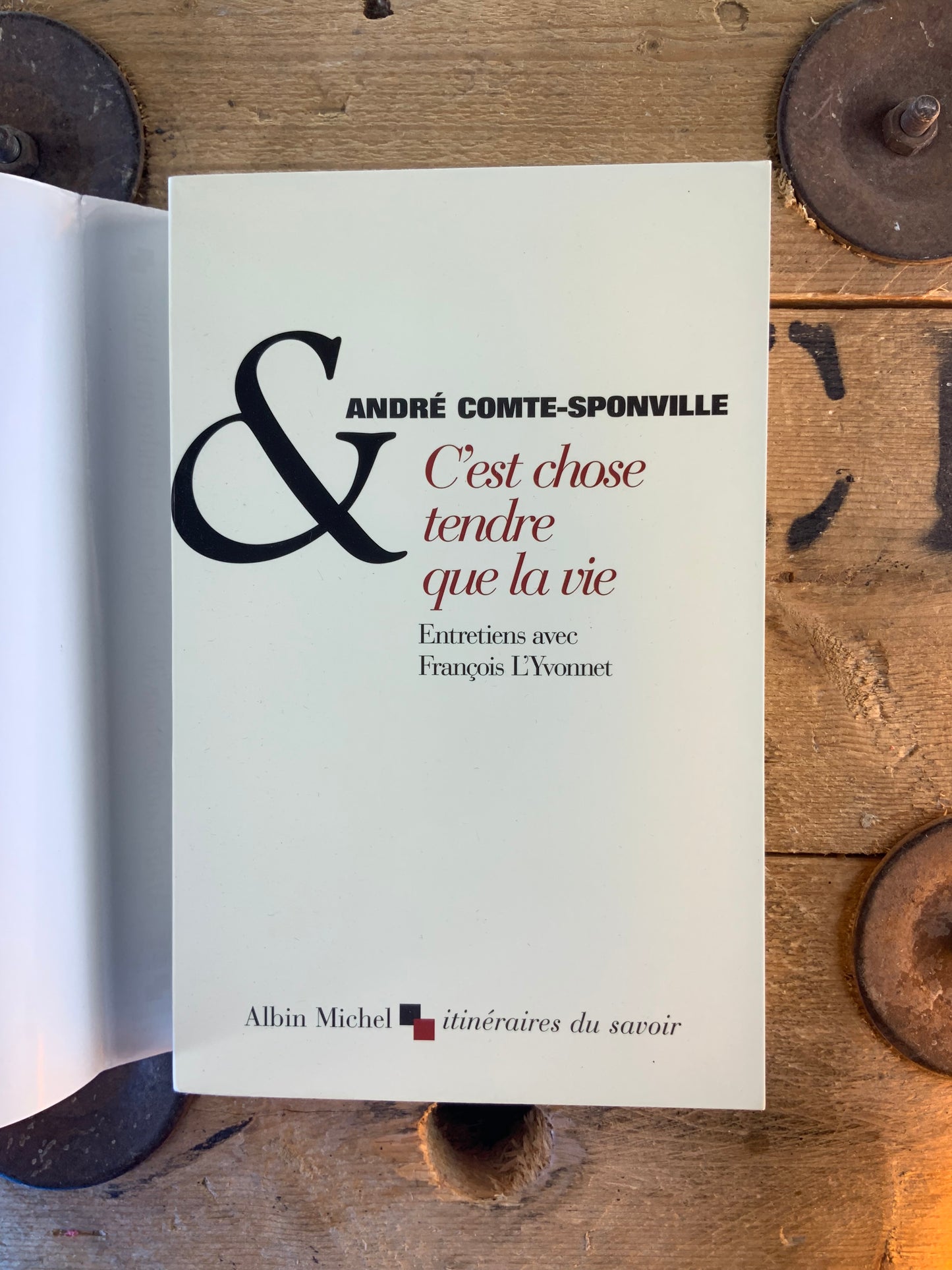 C’est chose tendre que la vie - André-Comte Sponville