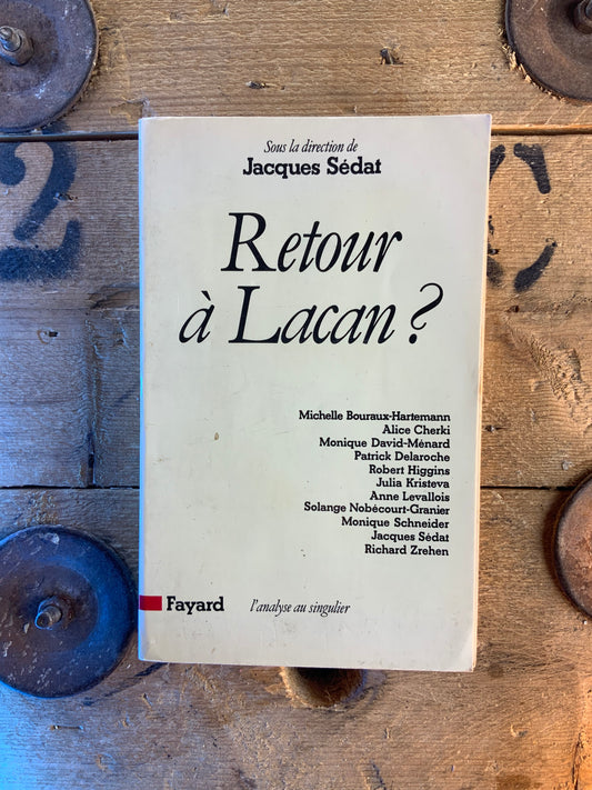 Retour à Lacan ?