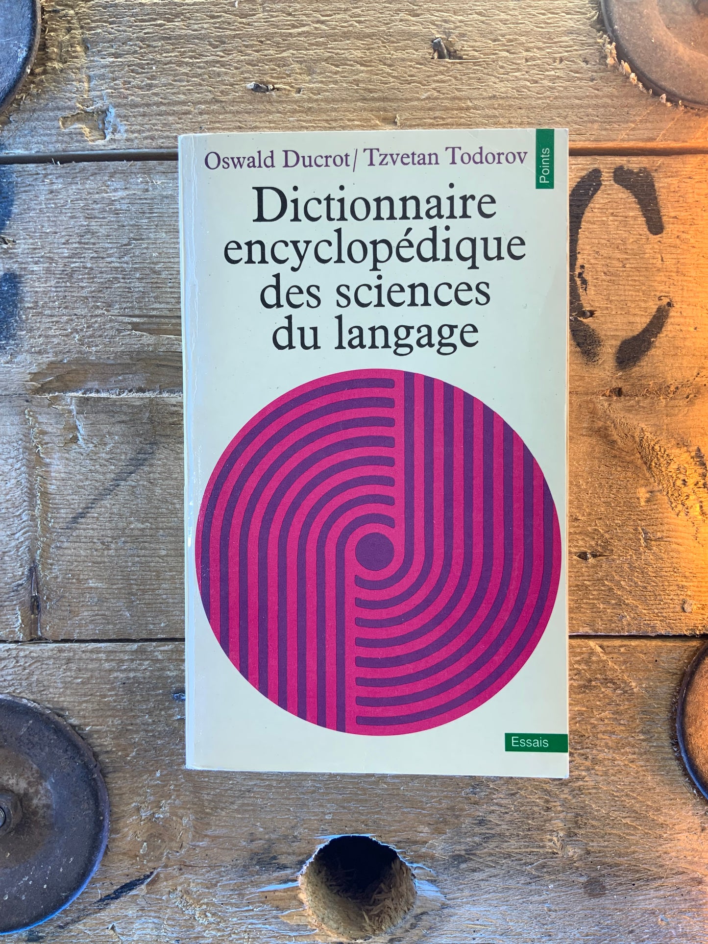 Dictionnaire encyclopédique des sciences du langage - Oswald Ducrot et Tzvetan Todorov