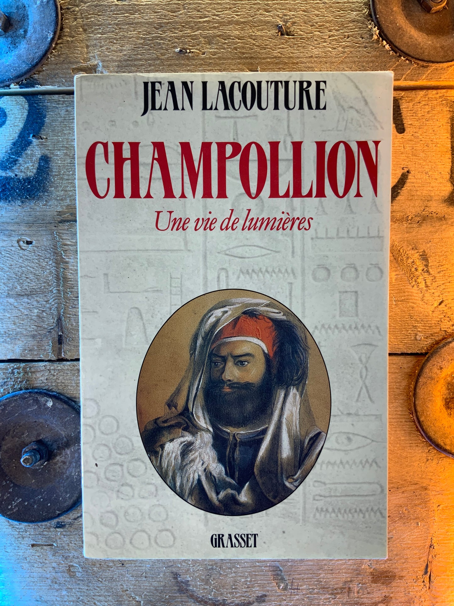 Champollion : une vie des lumières - Jean Lacoutre