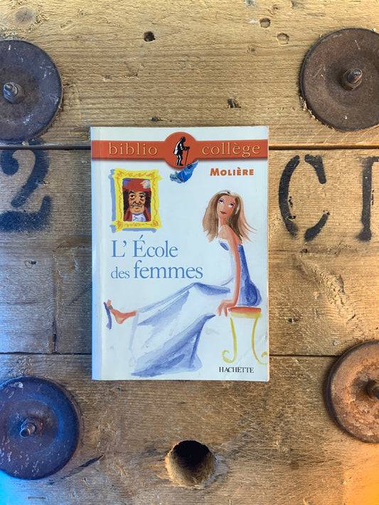 L’école des femmes - Molière