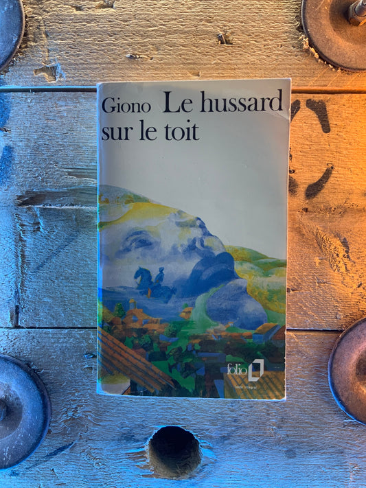 Le hussard sur le toit - Jean Giono