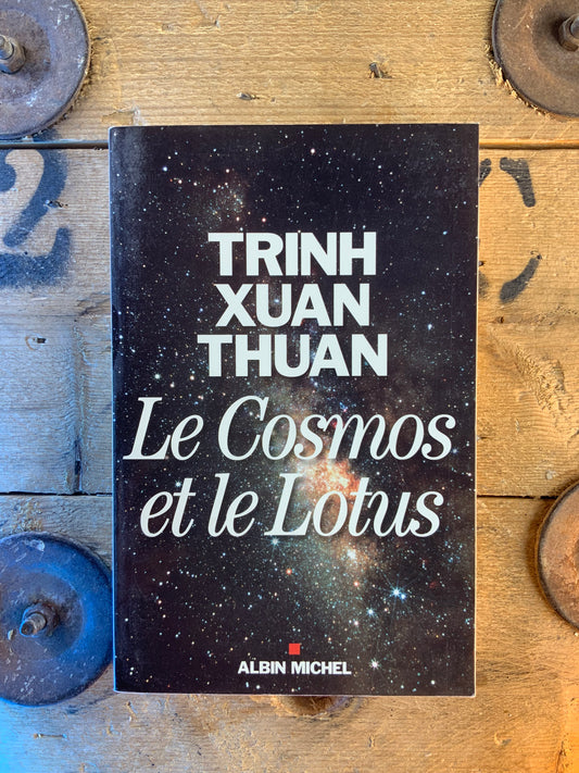 Le Cosmos et le Lotus - Trinh Xuan Thuan