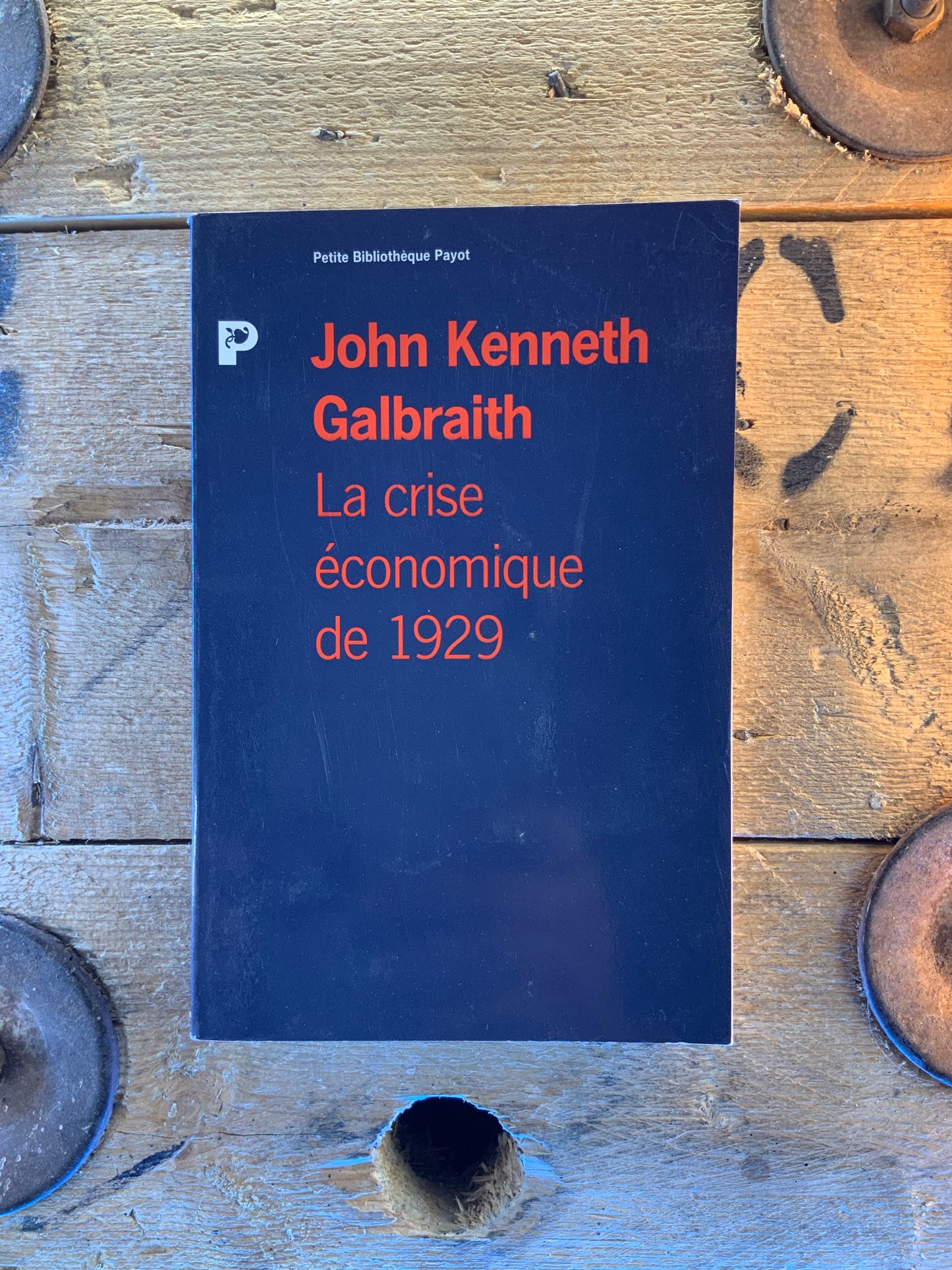 La crise économique de 1929 - John Kenneth Galbraith