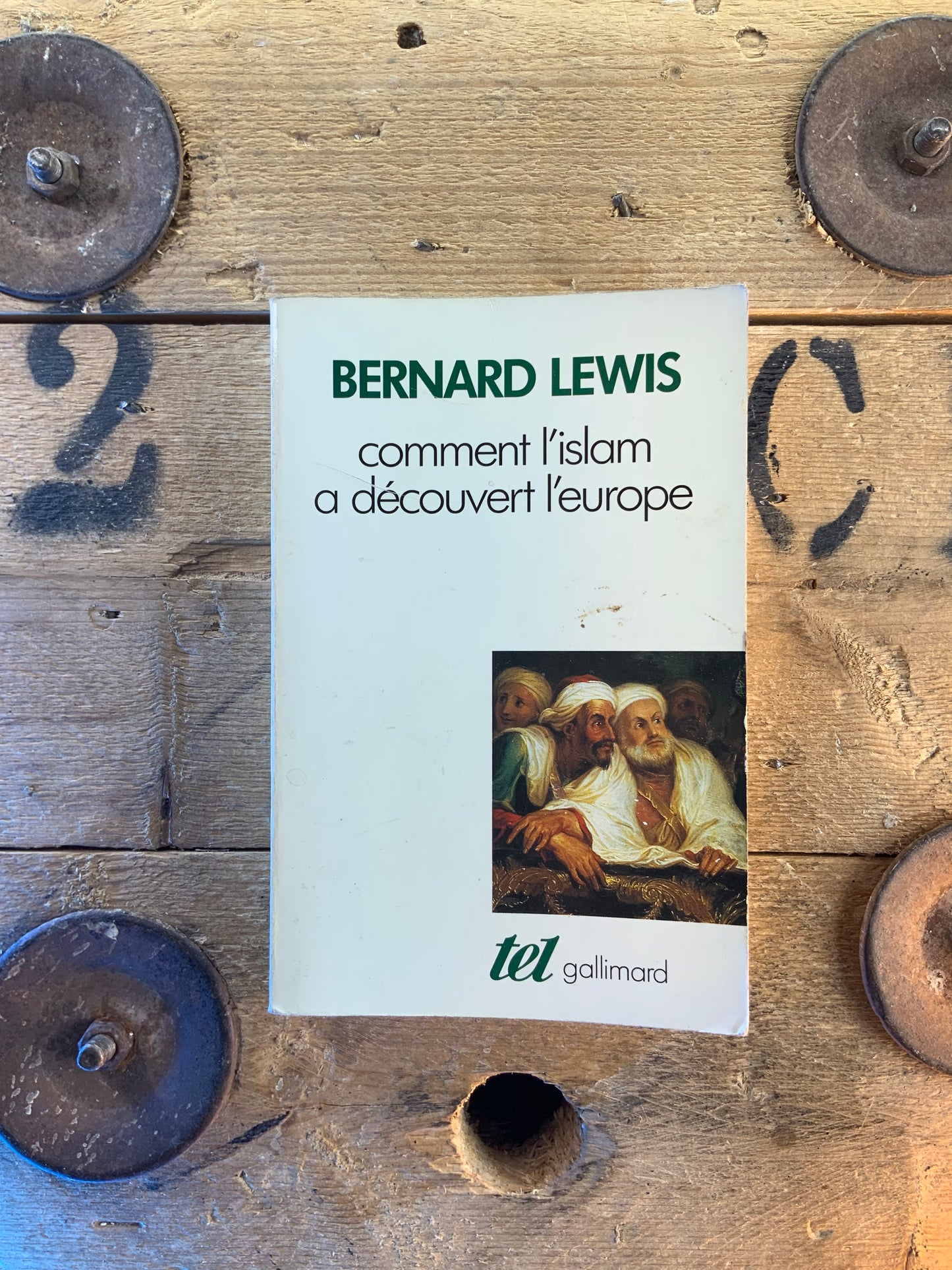 Comment l’Islam a découvert l’Europe - Bernard Lewis
