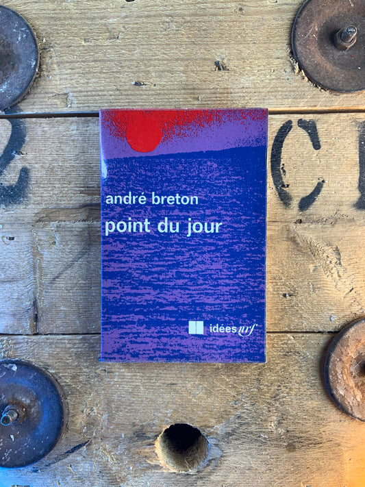 Point du jour - André Breton