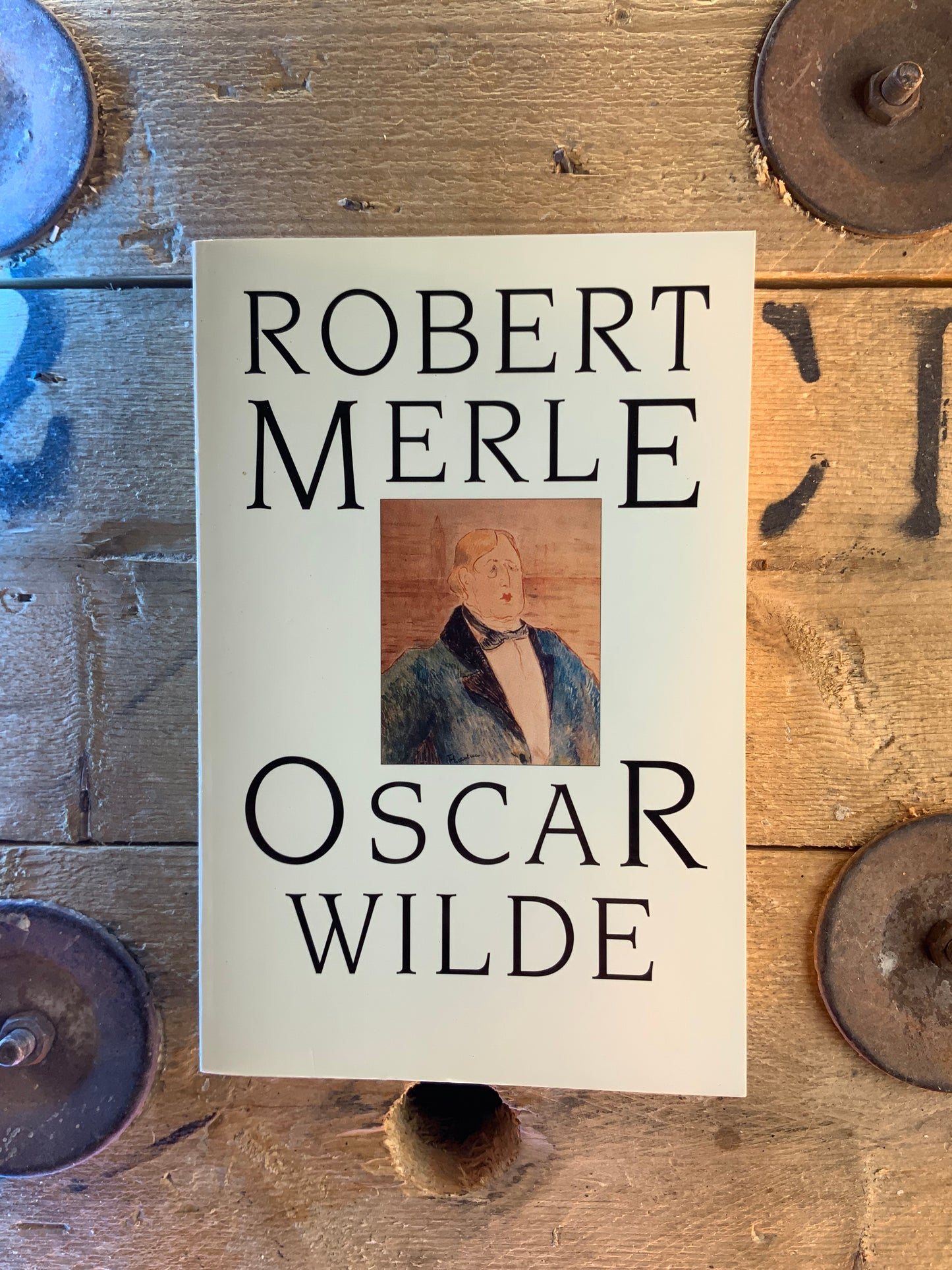 Oscar Wilde - Robert Merle