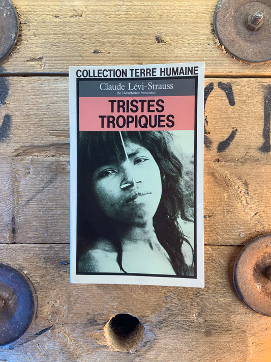 Tristes tropiques - Claude Lévi-Strauss
