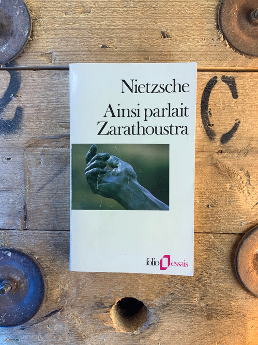 Ainsi parlait Zarathoustra - Friedrich Nietzsche
