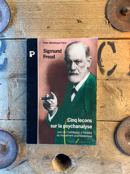 Cinq leçons sur la psychanalyse - Sigmund Freud