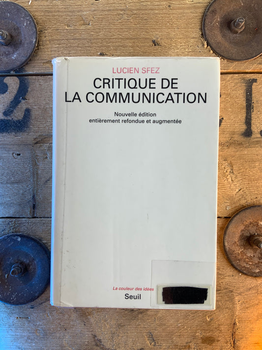 Critique de la communication - Lucien Sfez