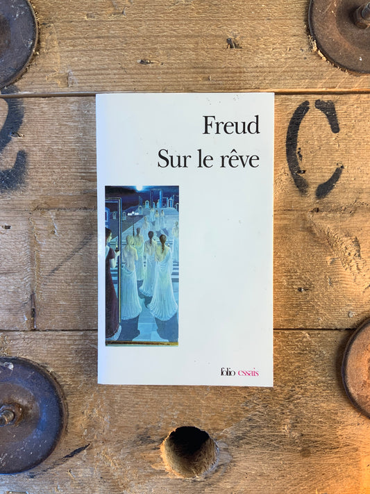 Sur le rêve - Sigmund Freud