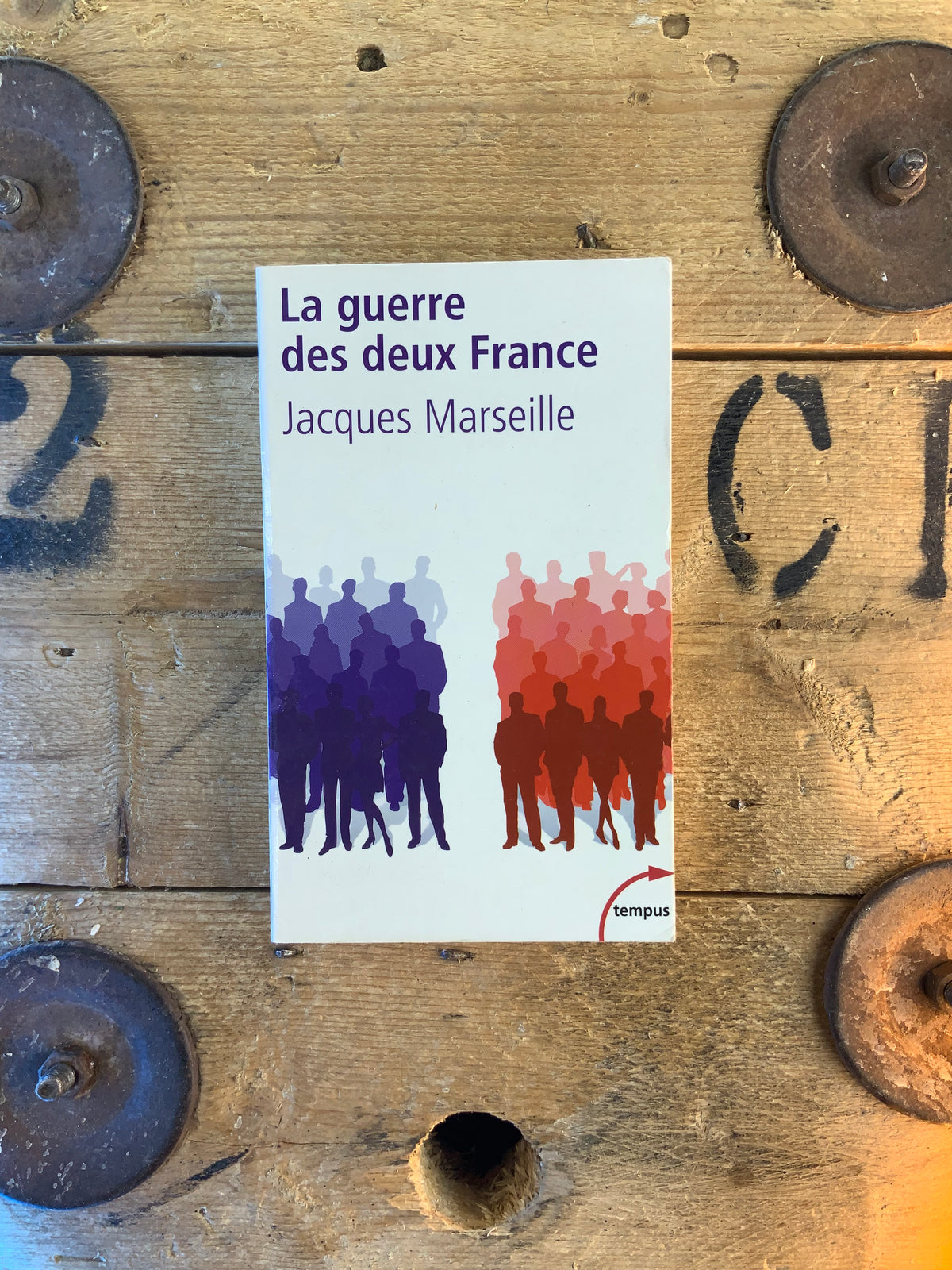 La guerre des deux France - Jacques Marseille