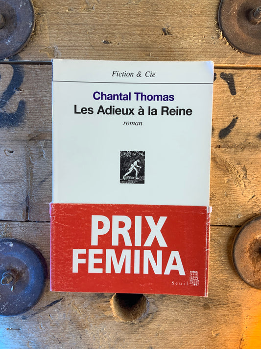 Les Adieux à la Reine - Chantal Thomas