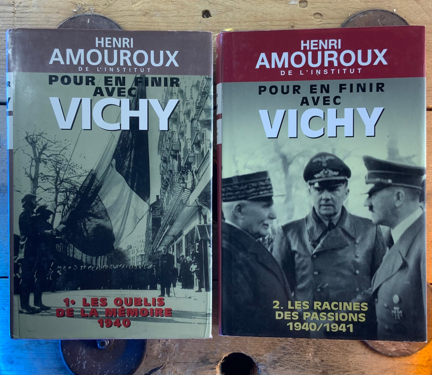 Pour en finir avec Vichy : 1. Les oublis de la mémoire 1940. 2. Les racines des passions 1940/1941 - Henri Amouroux
