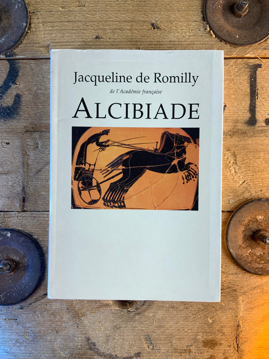 Alcibiade - Jacqueline de Romilly