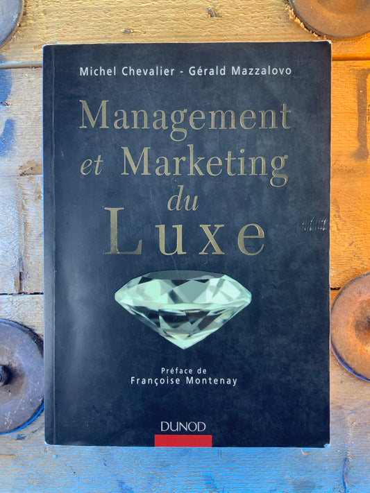 Management et Marketing du Luxe - Michel Chevalier et Gérald Mazzalovo