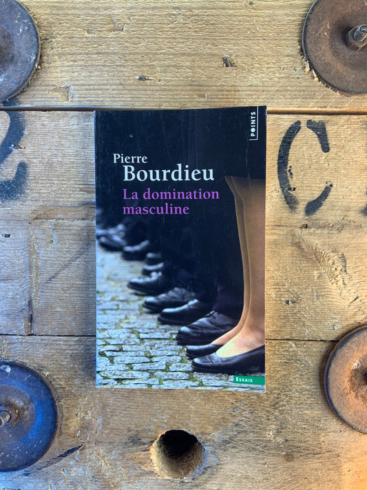 La domination masculine - Pierre Bourdieu
