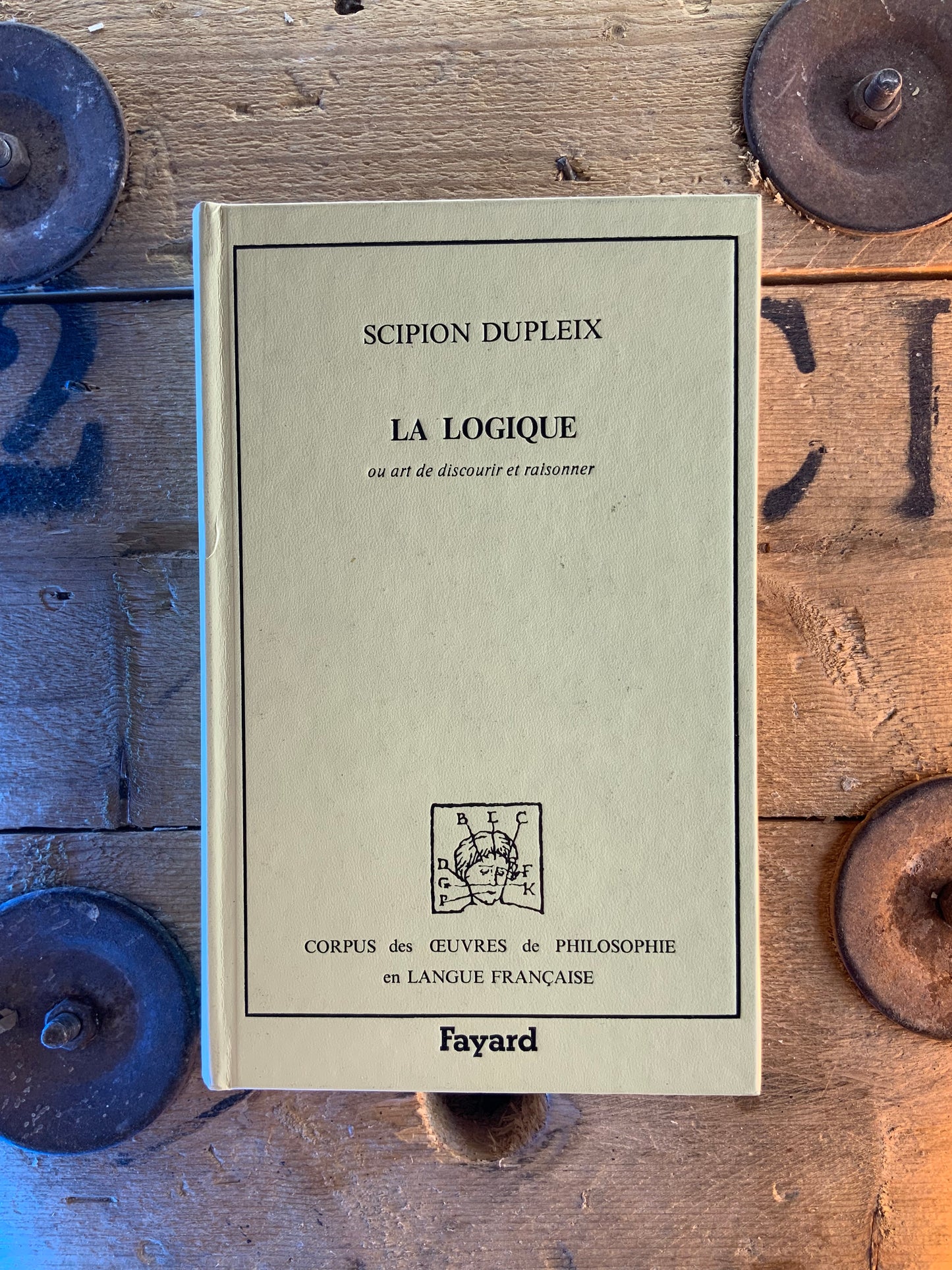 La logique ou art de discourir et raisonner - Scipion Dupleix