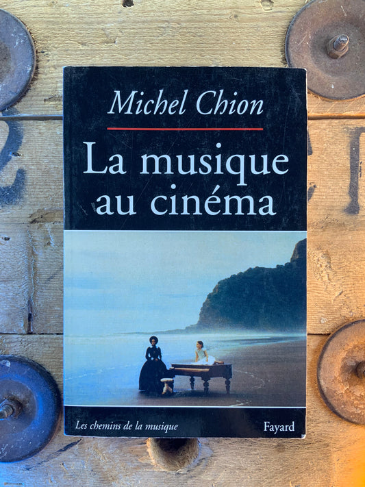La musique au cinéma - Michel Chion