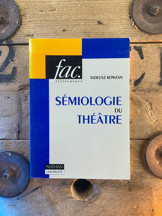 Sémiologie du théâtre - Tadeusz Kowzan