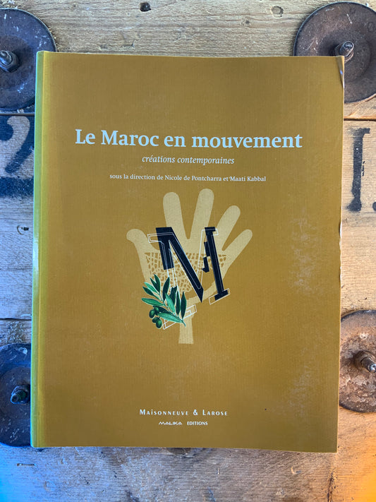 Le Maroc en mouvement : créations contemporaines