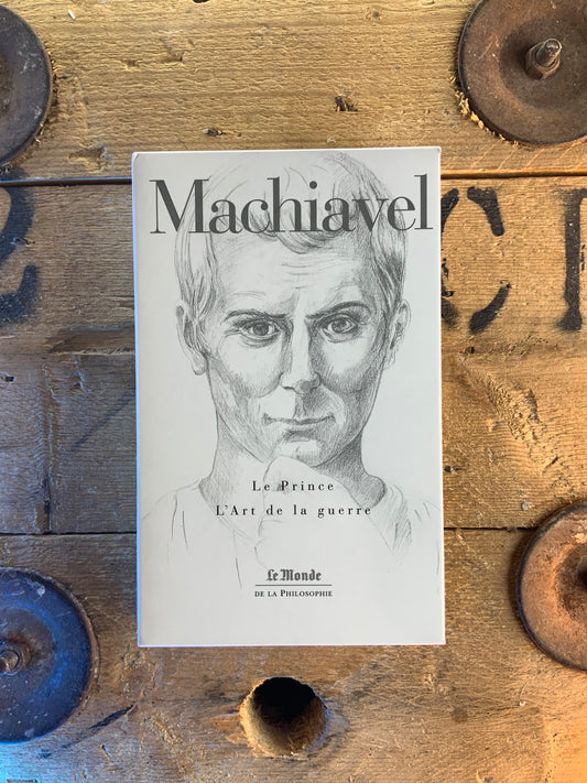 Le Prince . L’art de la guerre - Nicholas Machiavel