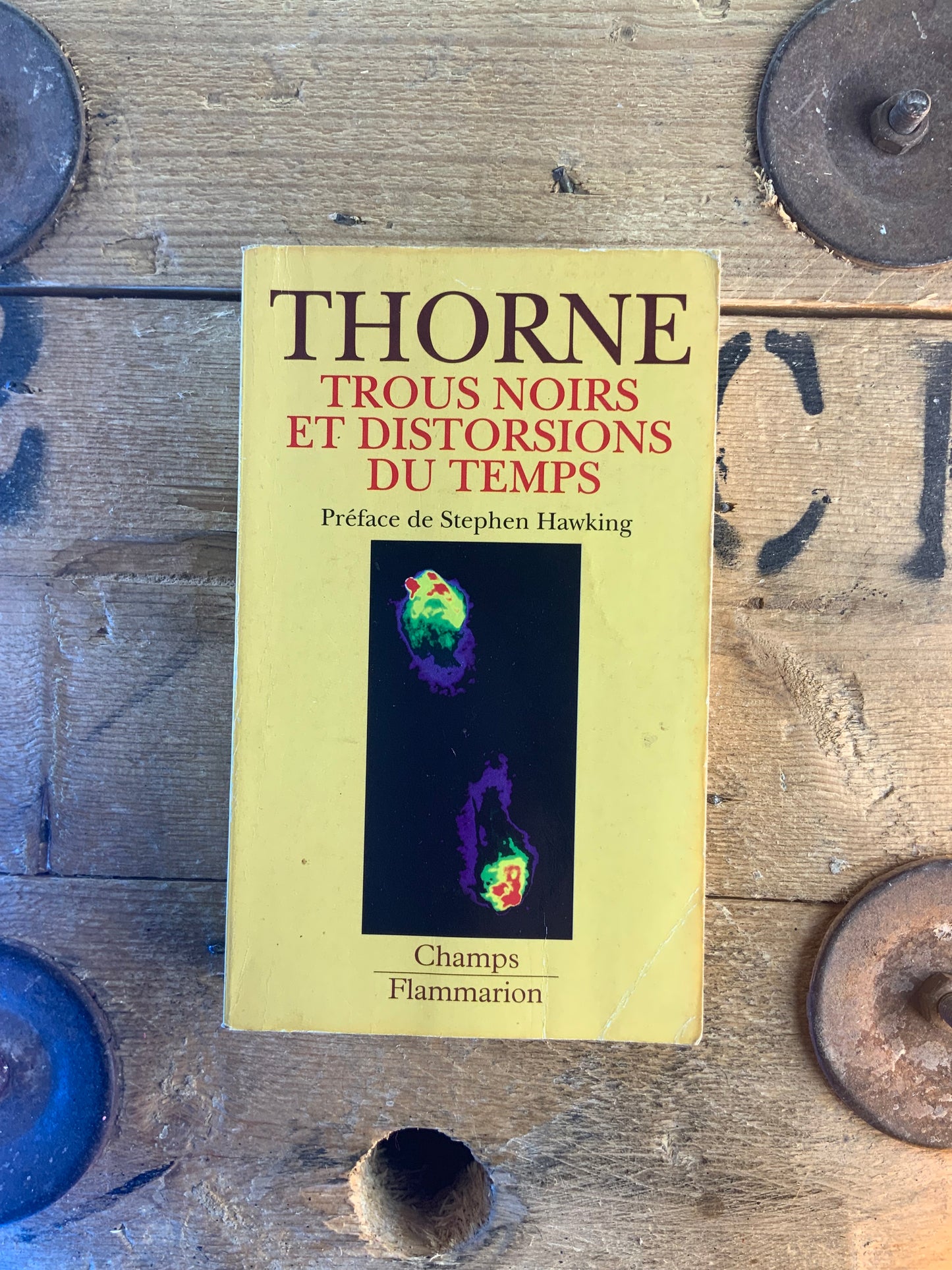 Trous noirs et distorsions du temps - Kip S. Thorne