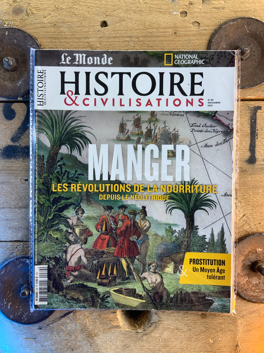 Manger : les révolutions de la nourriture depuis la néolithique [ Histoire et Civilisations ]