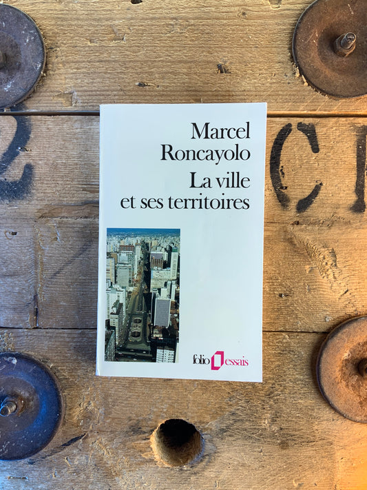La ville et ses histoires - Marcel Roncayolo